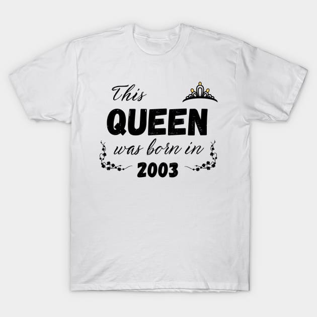 Queen born in 2003 T-Shirt by Kenizio 